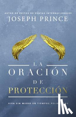 Prince, Joseph - La oracion de proteccion