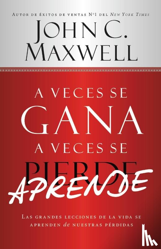 Maxwell, John C - A Veces Se Gana - A Veces Aprende