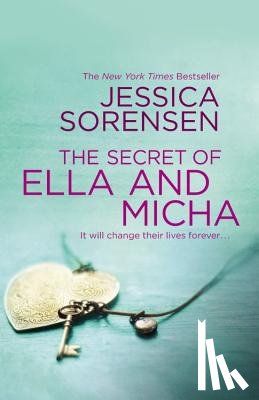 Sorensen, Jessica - The Secret of Ella and Micha
