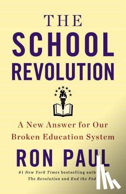 Paul, Ron - School Revolution