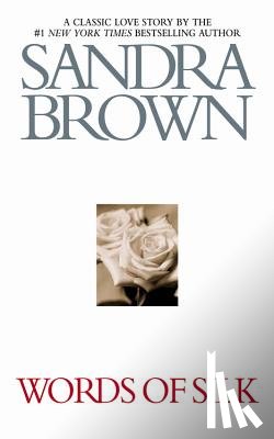 Brown, Sandra - Words of Silk
