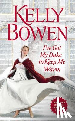 Bowen, Kelly - I've Got My Duke to Keep Me Warm