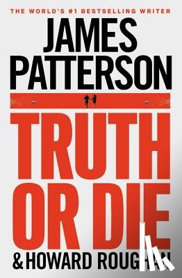 Patterson, James - Truth or Die