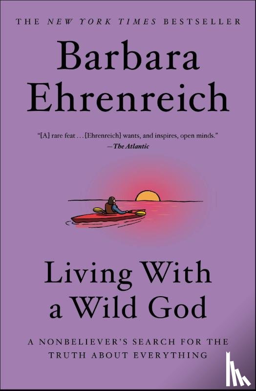 Ehrenreich, Barbara - Living with a Wild God