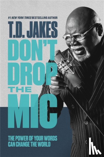 Jakes, T. D. - Don't Drop the Mic