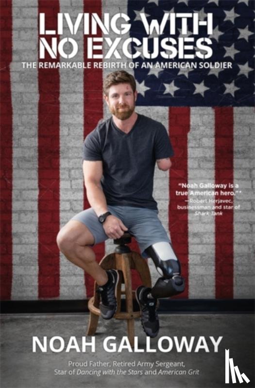 Noah Galloway - Living with No Excuses