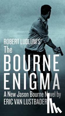 Lustbader, Eric Van - ROBERT LUDLUMS (TM) THE BOURNE