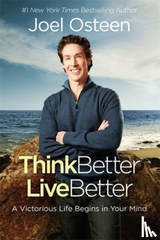 Osteen, Joel - Think Better, Live Better