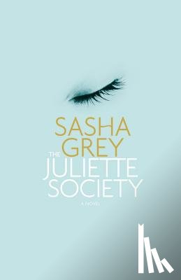 Grey, Sasha - The Juliette Society