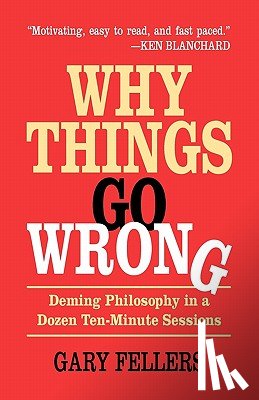 Gary Fellers - Why Things Go Wrong