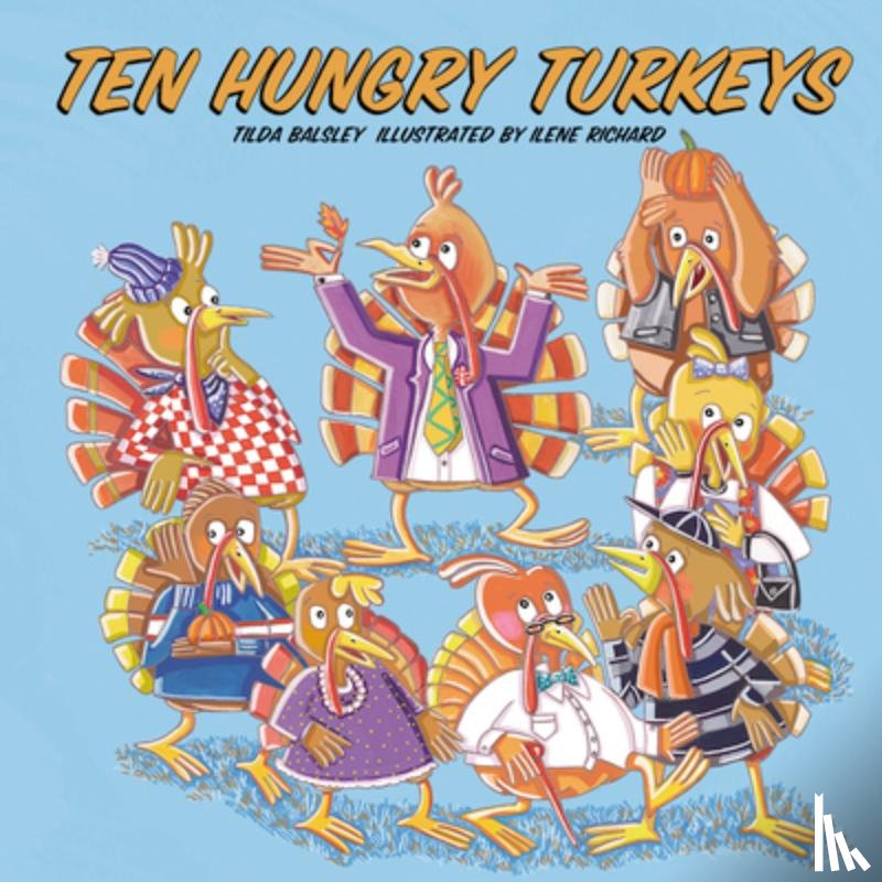 Tilda Balsley - Ten Hungry Turkeys