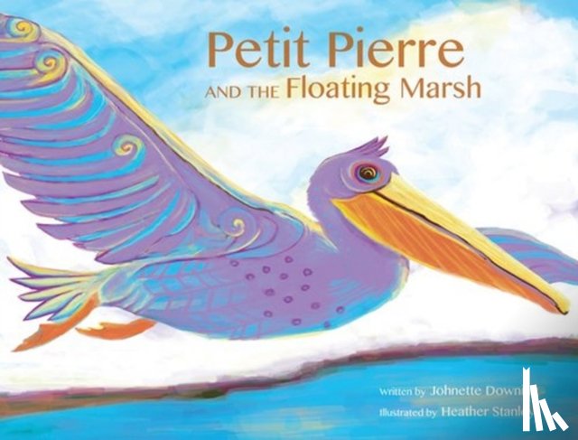 Johnette Downing - Petit Pierre and the Floating Marsh