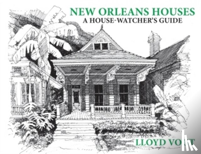 Lloyd Vogt - New Orleans Houses