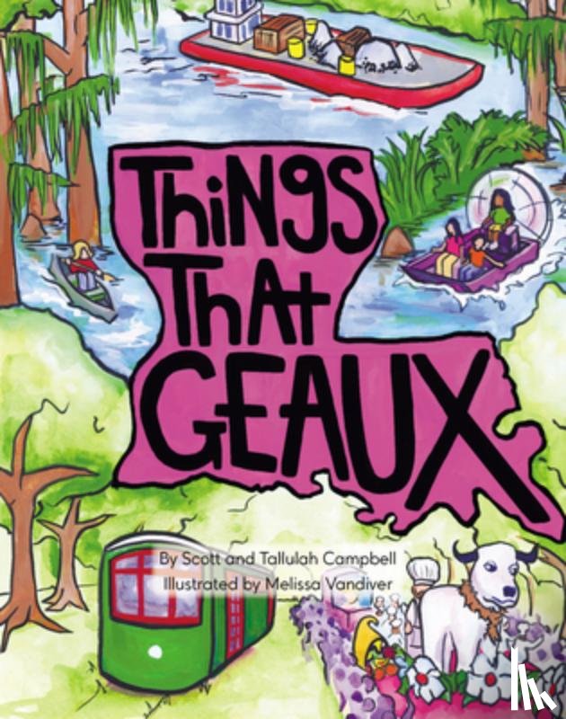 Campbell, Scott - Things That Geaux
