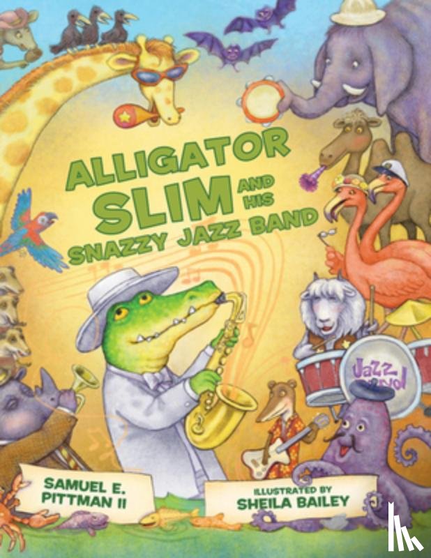 Pittman II, Samuel E. - Alligator Slim and His Snazzy Jazz Band