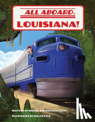 Bunn, Rosalind - All Aboard, Louisiana!