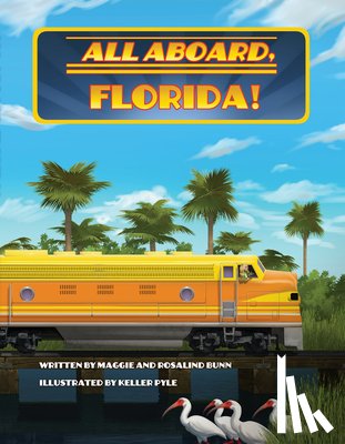 Bunn, Maggie - All Aboard, Florida!