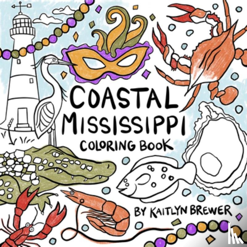 Brewer, Kaitlyn - Coastal Mississippi Coloring Book