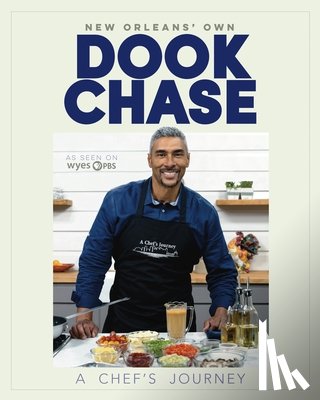 Chase, Dook - Dook Chase: A Chef's Journey