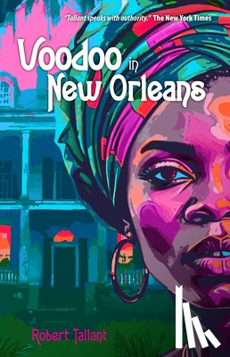 Tallant, Robert - Voodoo in New Orleans