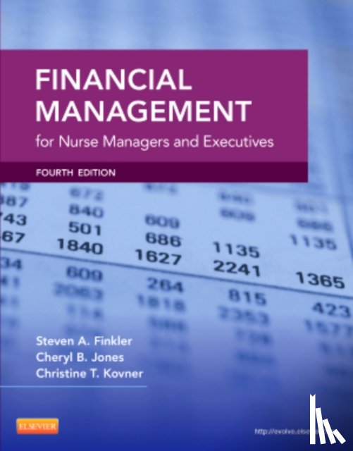 Jones, Cheryl, Finkler, Steven A., Kovner, Christine T. - Financial Management for Nurse Managers and Executives