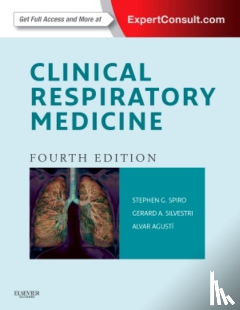 Spiro, Stephen G. (Professor of Respiratory Medicine, Consultant Physician Genral and Thoracic Medicine, Univesity College London Hospitals NHS Trust, The Middlesex Hospital, London, UK), Silvestri, Gerard A, Agusti, Alvar, Alvar Agusti, MD, PhD, - Clinical Respiratory Medicine