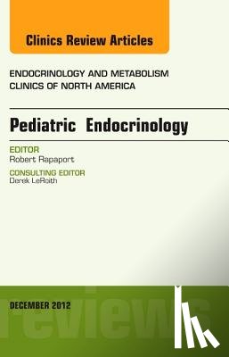 Rapaport, Robert - Pediatric Endocrinology, An Issue of Endocrinology and Metabolism Clinics