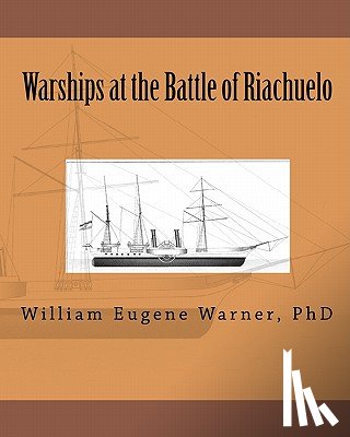 Warner, William Eugene - Warships at the Battle of Riachuelo
