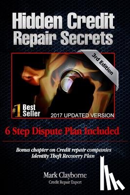 Clayborne, Mark - Hidden Credit Repair Secrets: How I Bounced Back from Bankruptcy