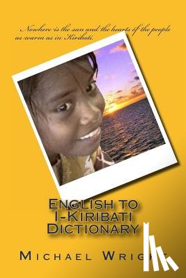 Wright, Michael E. - English to I-Kiribati Dictionary