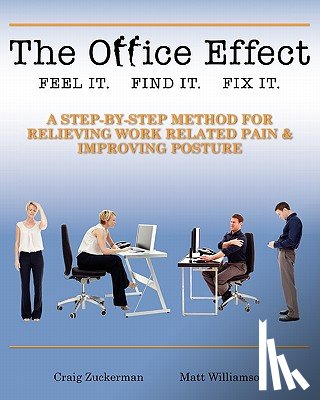 Williamson, Matt - The Office Effect Handbook: Easy Solutions for Work-Related Pain