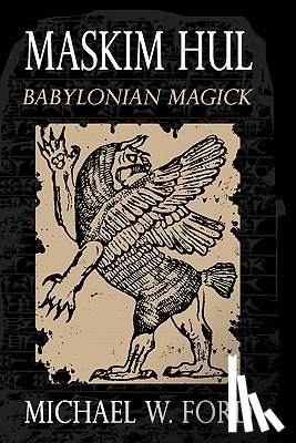 Ford, Michael W. - Maskim Hul - Babylonian Magick
