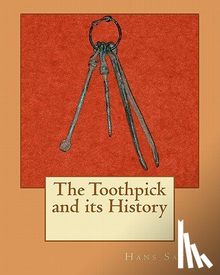 Potashnick D. D. S., Steven R. - The Toothpick and its History