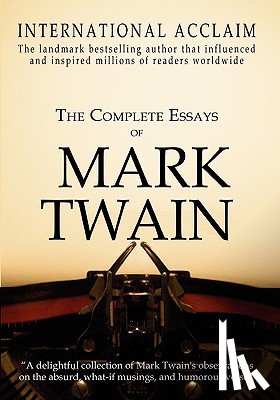 Twain, Mark - The Complete Essays of Mark Twain