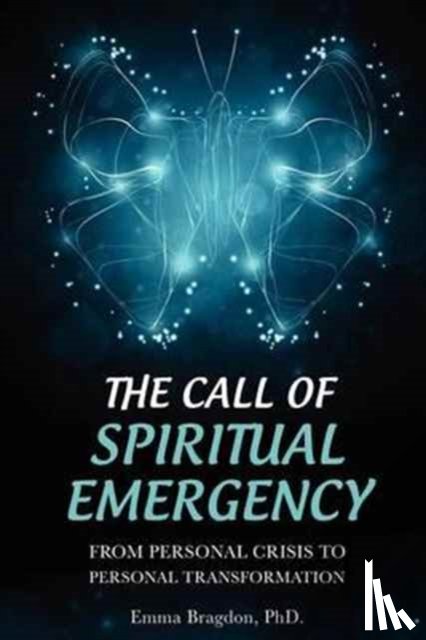 Bragdon, Emma - The Call of Spiritual Emergency