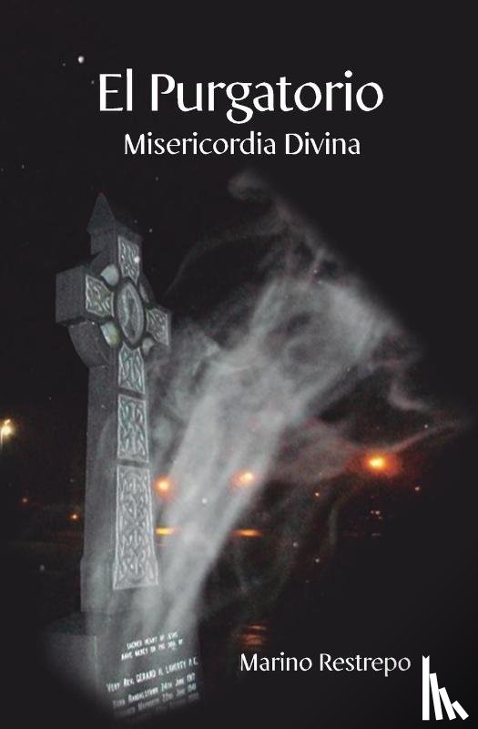 Restrepo, Marino - El Purgatorio, Misericordia Divina