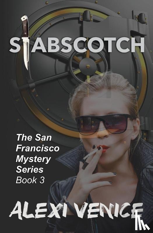 Venice, Alexi - Stabscotch, The San Francisco Mystery Series, Book 3