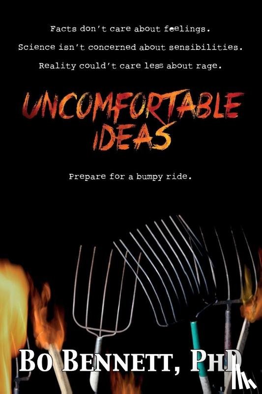 Bennett, Bo - Uncomfortable Ideas