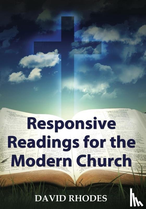 Rhodes, David Rhodes - Responsive Readings for the Modern Church