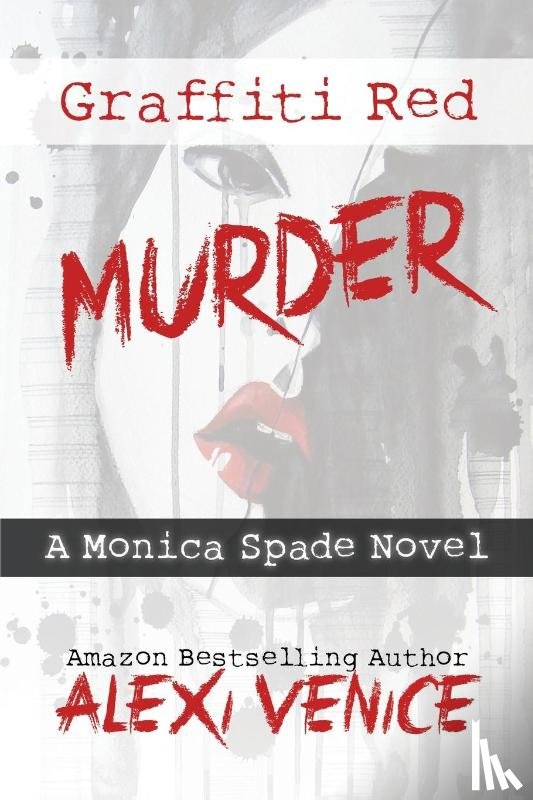 Venice, Alexi - Graffiti Red Murder