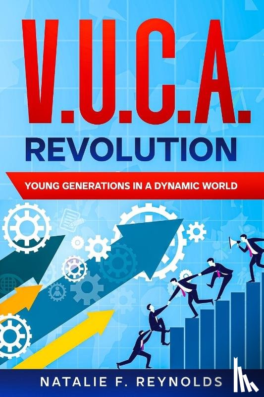 Reynolds, Natalie F. - V.U.C.A. Revolution