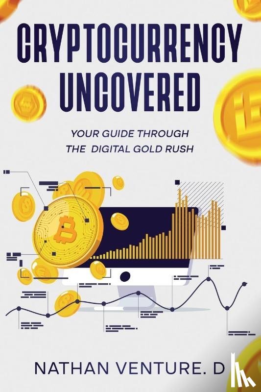 Venture. D, Nathan - Cryptocurrency Uncovered
