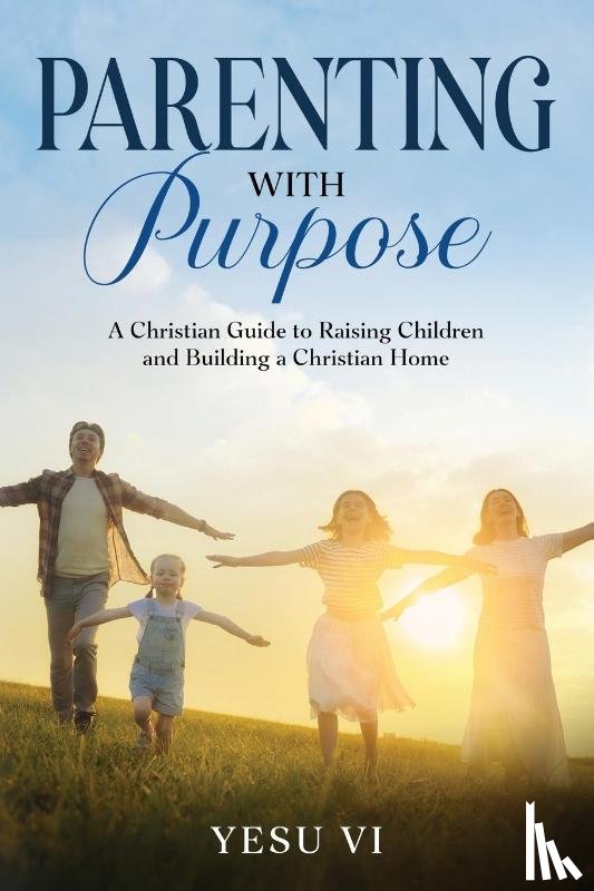 Vi, Yesu - Parenting with Purpose