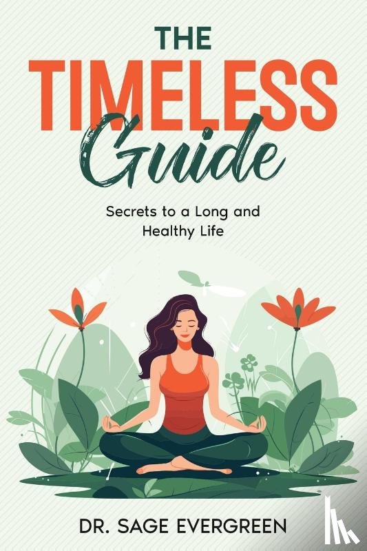 Evergreen, Sage - The Timeless Guide