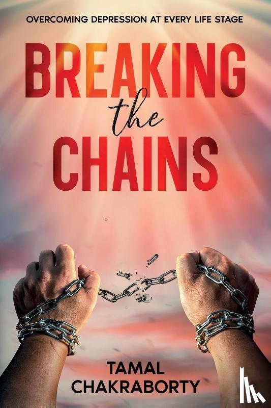 Chakraborty, Tamal - Breaking the Chains