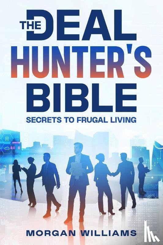 Williams, Morgan - The Deal Hunter's Bible