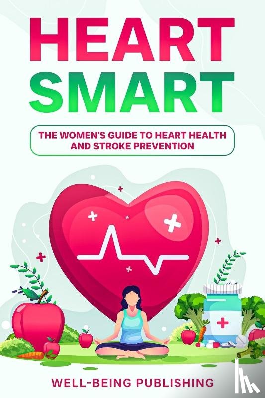 Publishing, Well-Being - Heart Smart
