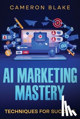 Blake, Cameron - AI Marketing Mastery