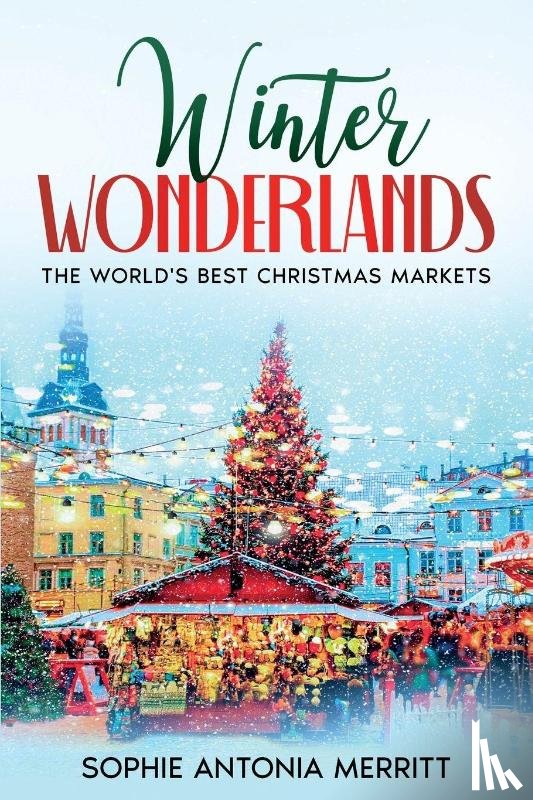 Merritt, Sophie Antonia - Winter Wonderlands