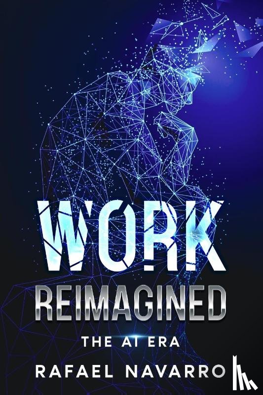 Navarro, Rafael - Work Reimagined